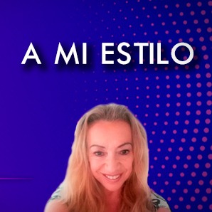 A MI ESTILO