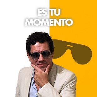 ES TU MOMENTO